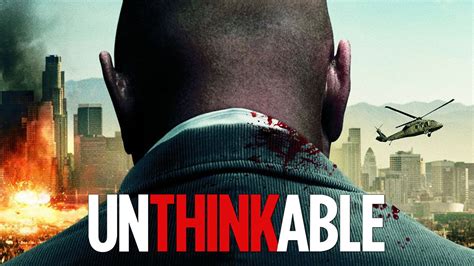 unthinkable 2010|unthinkable 2010 full movie free.